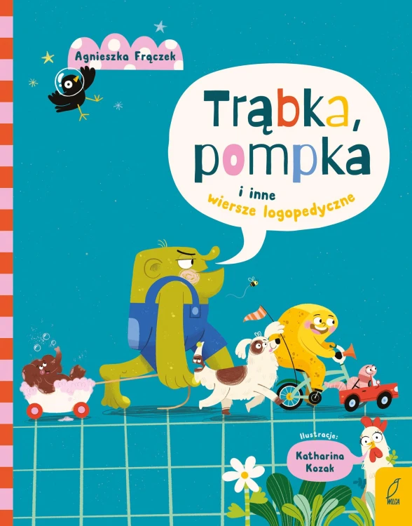Trąbka, pompka i inne wiersze logopedyczne