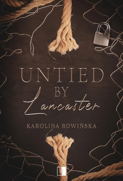 Untied by Lancaster. Sequel Tied by Lancaster