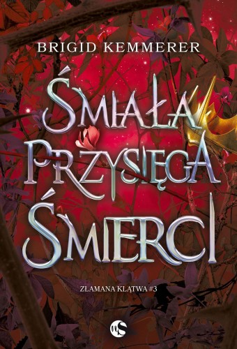 Śmiała przysięga śmierci. Złamana klątwa. Tom...