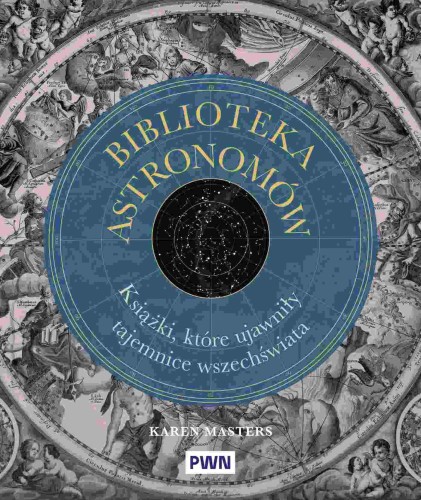 Biblioteka astronomów. Książki, które ujawniły...