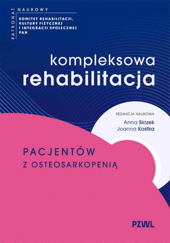 Kompleksowa rehabilitacja pacjentów z...