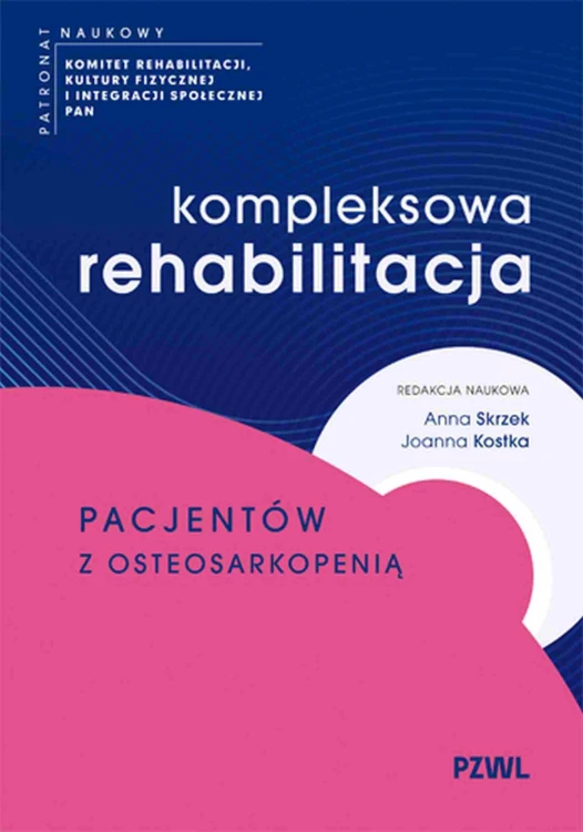 Kompleksowa rehabilitacja pacjentów z...