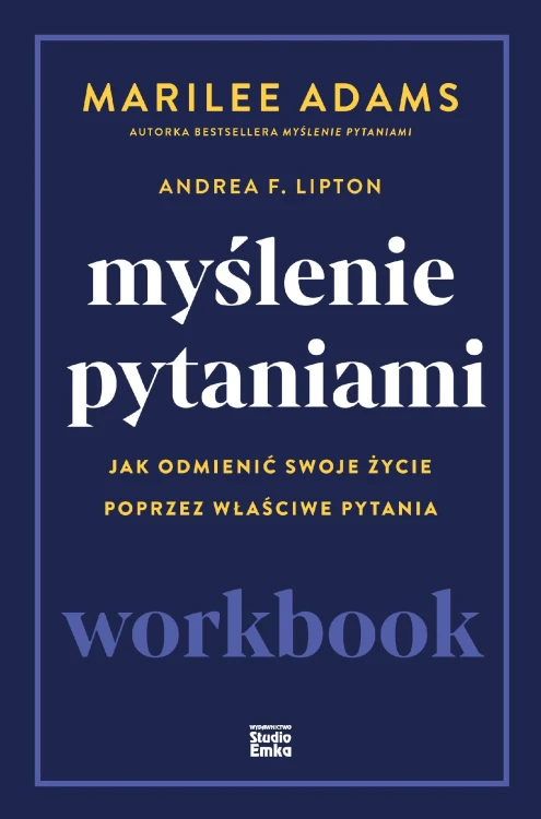 Myślenie pytaniami. Workbook, Marilee Adams