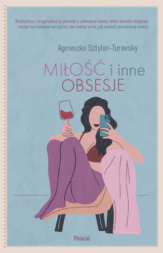 Miłość i inne obsesje, Agnieszka Sztyler-Turovsky