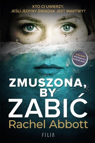 Zmuszona by zabić, Rachel Abbott