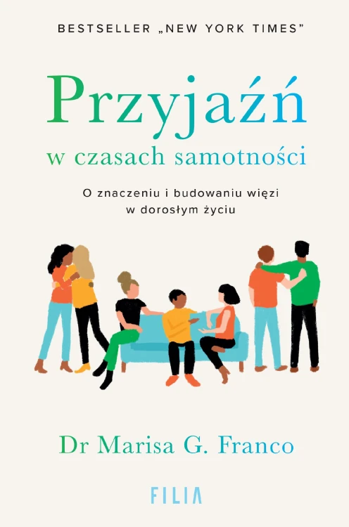 Przyjaźń w czasach samotności. O znaczeniu i...