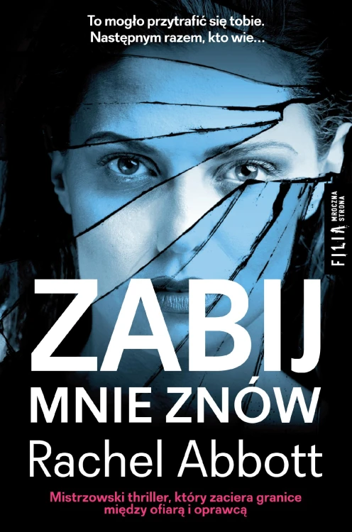 Zabij mnie znów wyd. 2, Rachel Abbott