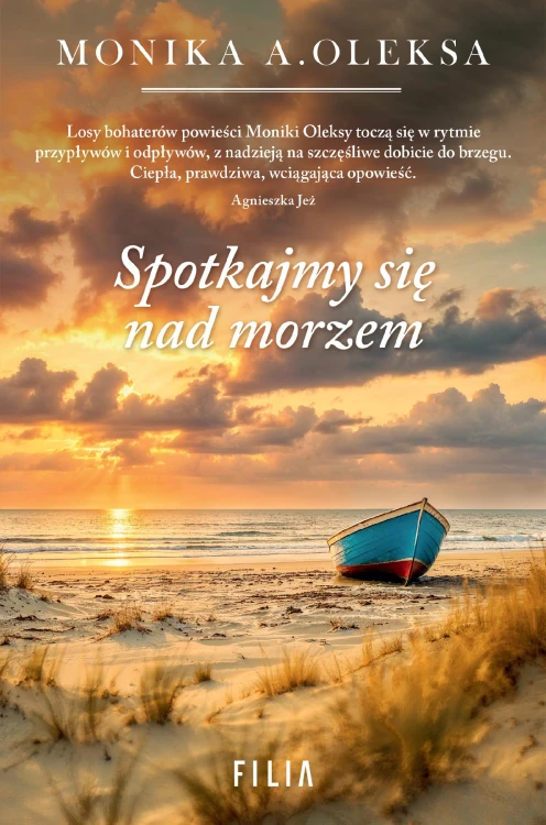 Spotkajmy się nad morzem wyd. 2, Monika A. Oleksa