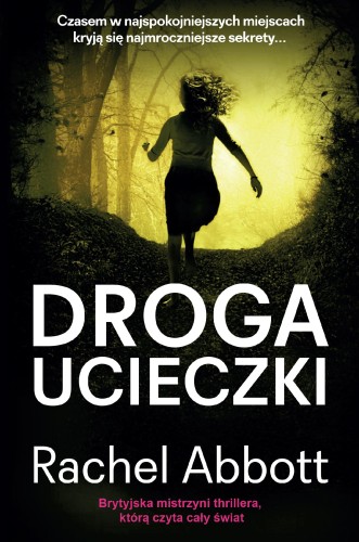 Droga ucieczki wyd. 2, Rachel Abbott