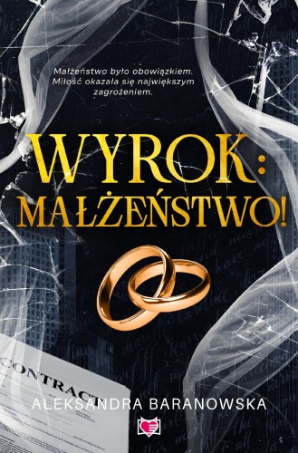 Wyrok: małżeństwo, Aleksandra Baranowska