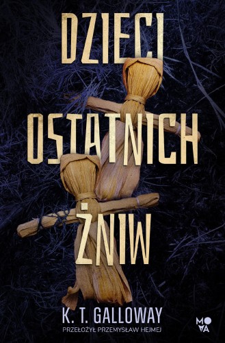 Dzieci ostatnich żniw, K. T. Galloway