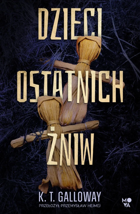 Dzieci ostatnich żniw, K. T. Galloway
