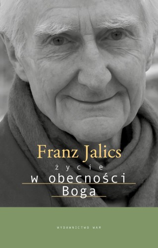 Życie w obecności Boga, Franz Jalics