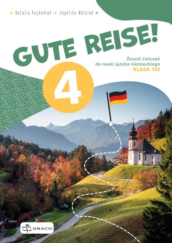 Gute Reise! 4 zeszyt ćwiczeń, Opracowania Zbiorowe