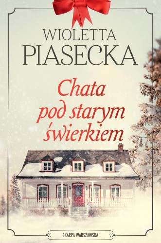 Chata pod starym świerkiem, Wioletta Piasecka