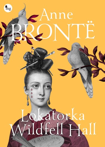 Lokatorka Wildfell Hall, Brontë Anne