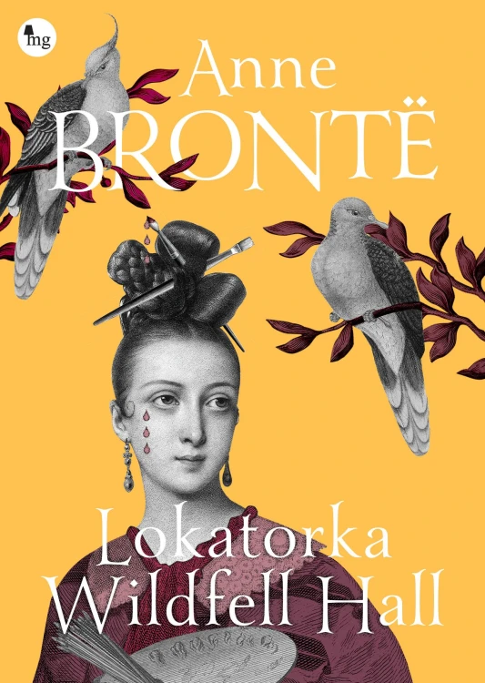 Lokatorka Wildfell Hall, Brontë Anne