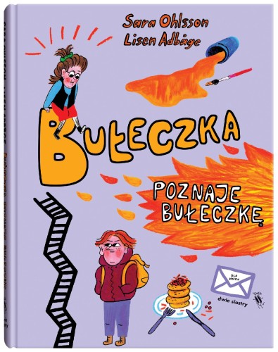 Bułeczka poznaje Bułeczkę, Sara Ohlsson