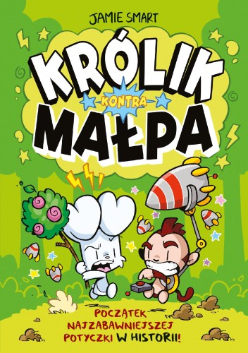 Królik kontra Małpa. Tom 1, Jamie Smart