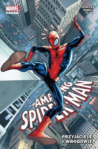 Przyjaciele i wrogowie. Amazing Spider-Man....