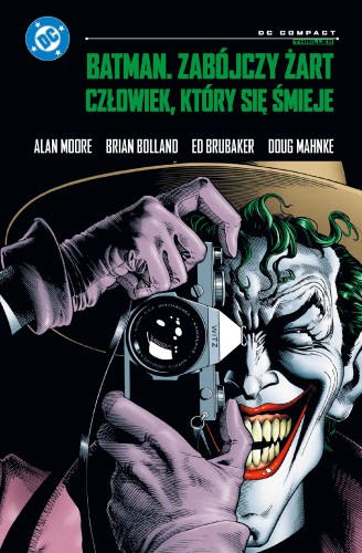 Batman. Zabójczy żart. Człowiek, który się...