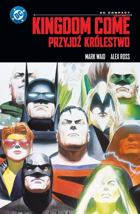 Kingdom Come. Przyjdź Królestwo. DC Compact