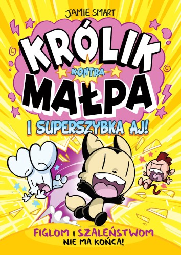 Królik Kontra Małpa i superszybka Aj. Tom 4....