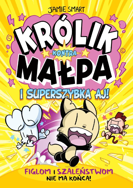 Królik Kontra Małpa i superszybka Aj. Tom 4....