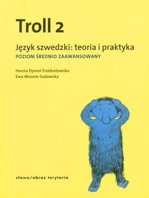 Troll 2. Język szwedzki. Teoria i praktyka....