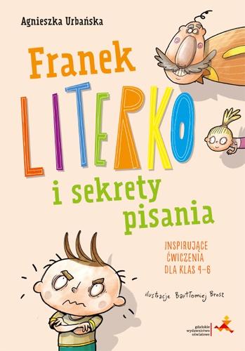 Franek Literko i sekrety pisania. Inspirujące...