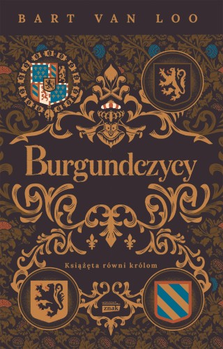 Burgundczycy. Książęta równi królom, Bart Van Loo