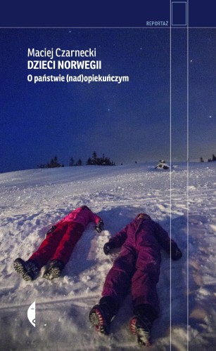 Dzieci Norwegii. O państwie (nad)opiekuńczym...
