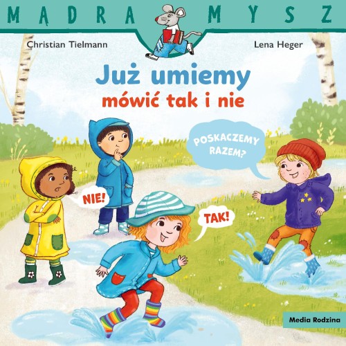 Już umiemy mówić tak i nie. Mądra Mysz
