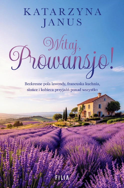 Witaj, Prowansjo!, Katarzyna Janus