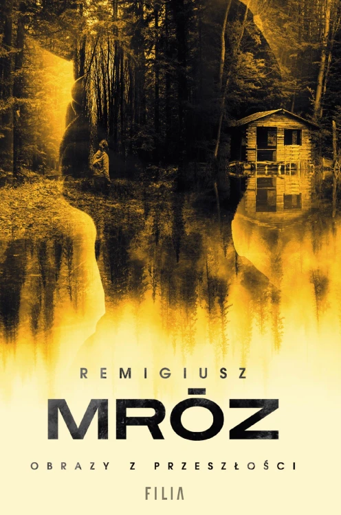 Obrazy z przeszłości wyd. 2, Remigiusz Mróz