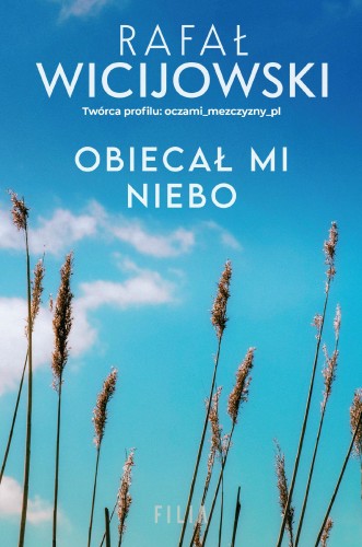 Obiecał mi niebo, Rafał Wicijowski