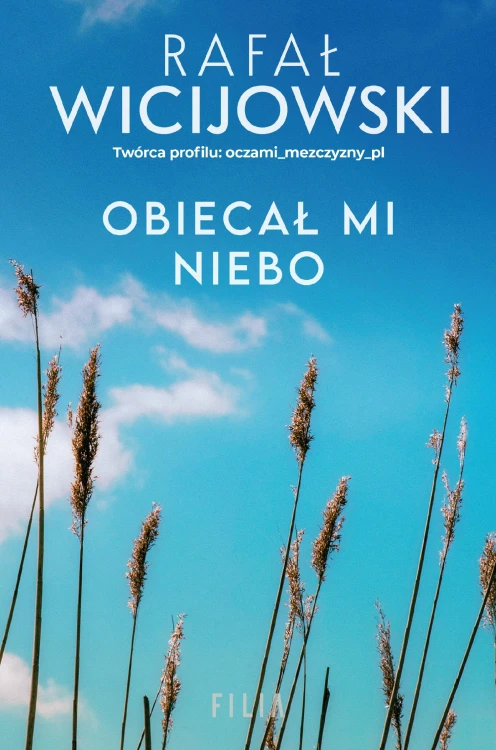 Obiecał mi niebo, Rafał Wicijowski