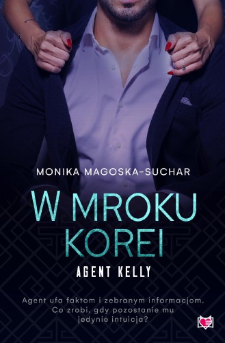 W mroku Korei. Agent Kelly. Tom 3 wyd. 2026