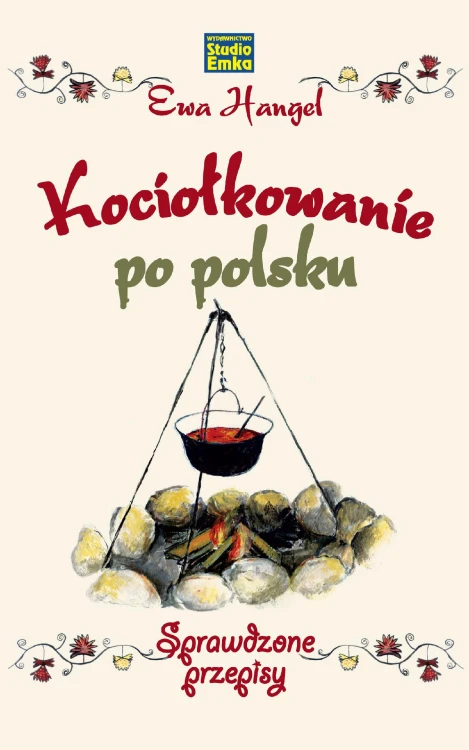 Kociołkowanie po polsku. Sprawdzone przepisy...