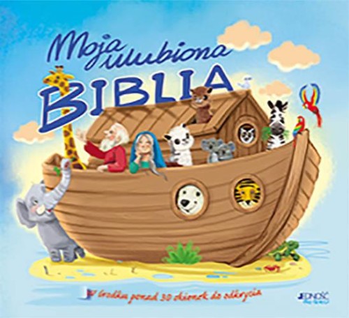 Moja ulubiona Biblia, Ola Makowska,Barbara Żołądek