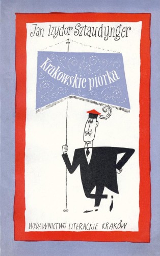 Krakowskie piórka wyd. 2024, Jan Sztaudynger