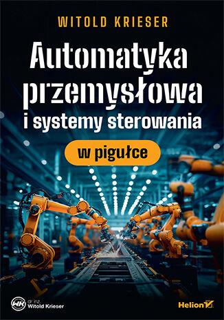 Automatyka przemysłowa i systemy sterowania w...