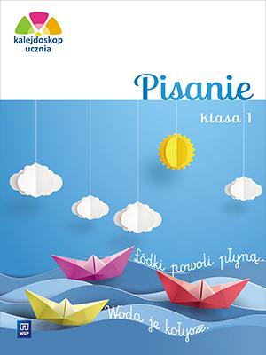 Kalejdoskop ucznia Pisanie klasa 1 szkoła...