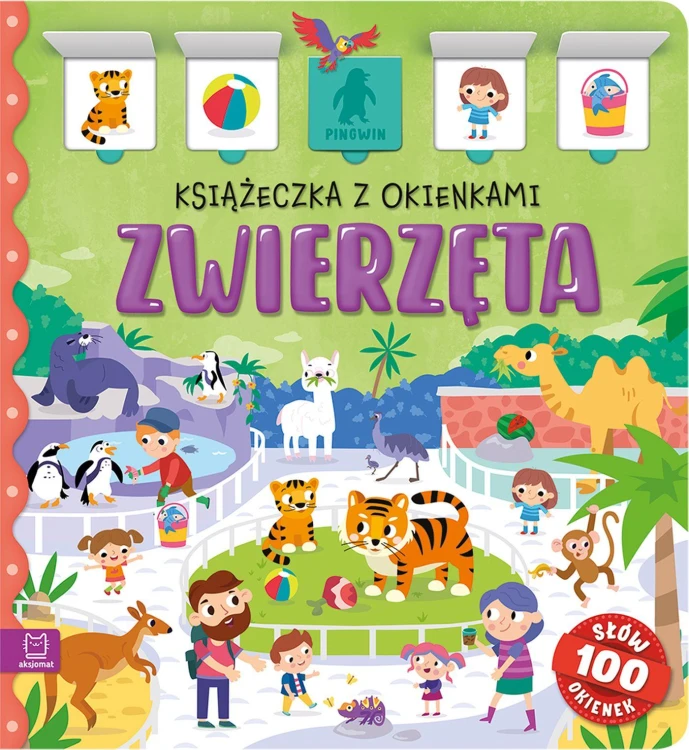Zwierzęta. Książeczka z okienkami. 100 okienek...