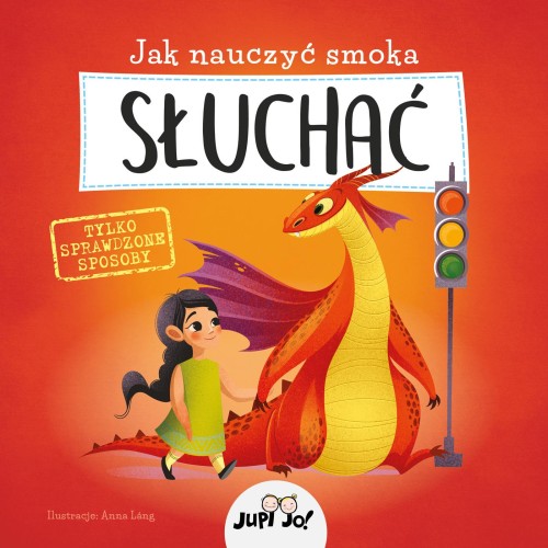 Jak nauczyć smoka SŁUCHAĆ, Anna Láng