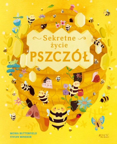 Sekretne życie pszczół, Moira Butterfield