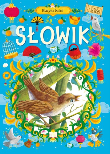 Słowik. Klasyka baśni, Opracowanie zbiorowe