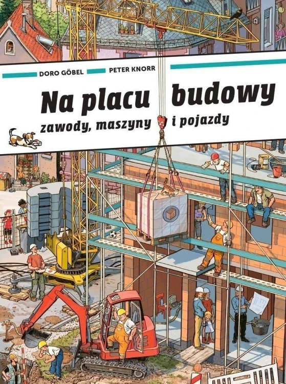 Na placu budowy, Doro Gobel,Peter Knorr