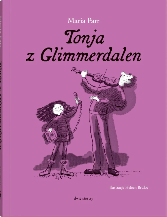 Tonja z Glimmerdalen wyd. 2024, Maria Parr