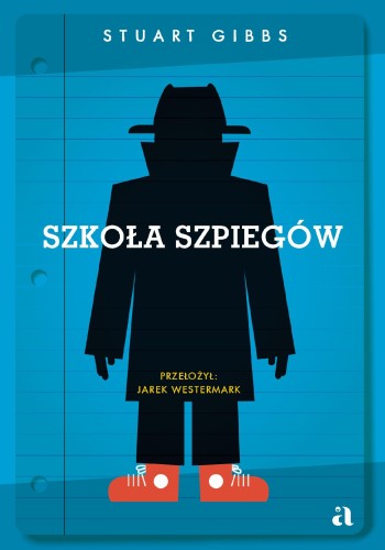 Szkoła szpiegów. Tom 1 wyd. 2023, Stuart Gibbs